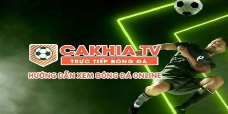 CakhiaTV cung cấp hệ thống link bóng đá đa dạng cho người mới tham gia